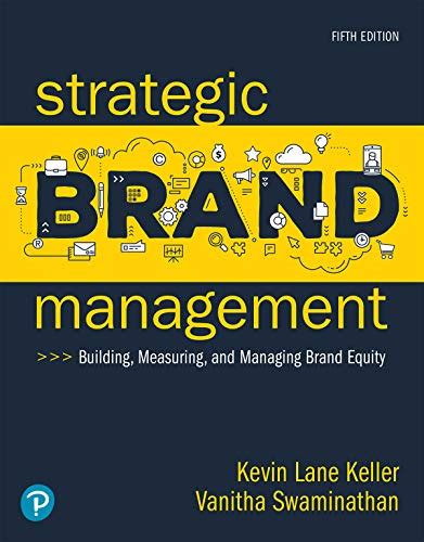 9780134892498  Strategic Brand Management: Building, Measuring, and Managing Brand Equity [RENTAL EDITION] (5th Edition) Edit edition Solutions for Chapter 2